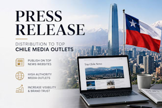 write and distribute press release to top chile media outlets