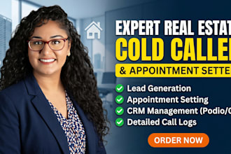 be your real estate sales closer, cold caller, telemarketing, appointment setter