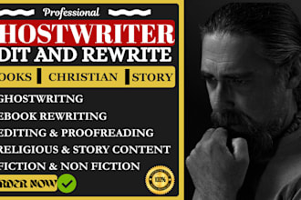 ghostwrite, rewrite and edit fiction ebook christian nonfiction ebook