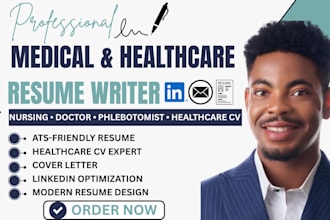 write, edit medical resume, healthcare, phlebotomist, nursing or doctor resume