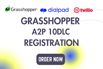 do grasshopper a2p 10dlc, dialpad a2p 10dlc, registration