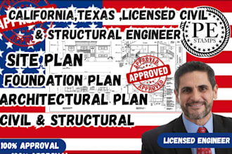 draw and stamp as civil and structural licensed engineer in california, texas az