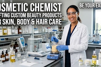 be your cosmetic chemist to craft beauty products for skin, body and hair care