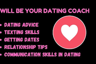 be your online dating coach and relationship advisor