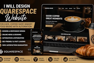 design squarespace website cafe coffee shop bakery food brand with automation