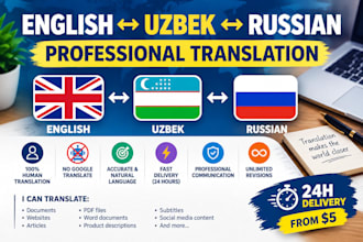 translate english to uzbek and russian professionally