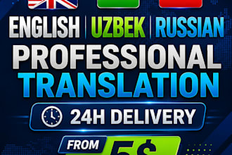 translate english to uzbek and russian professionally