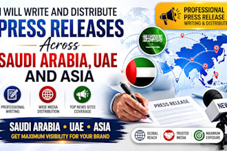 write and distribute press releases across saudi arabia, uae and asia