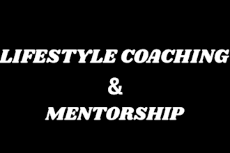 do lifestyle coaching and mentorship