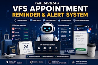 develop a vfs appointment reminder and alert system