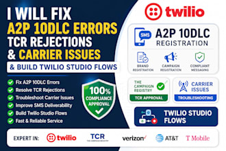 fix a2p 10dlc errors, tcr rejections and carrier issue build twilio studios flow