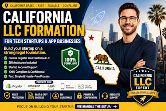 professionally form your california llc for your tech startup or app business