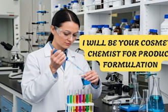 be your cosmetic chemist for product formulation