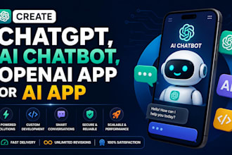 create chatgpt, ai chatbot, openai app or ai app