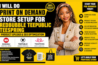 do print on demand store setup redbubble teepublic teespring product upload seo