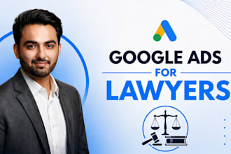 setup PPC google ads for law firms and lawyers