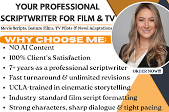 be your scriptwriter for movie script, film script, screenplay, and feature film