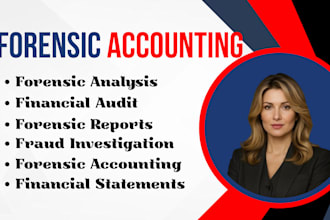 do forensic accounting, fraud investigation, due diligence and forensic reports
