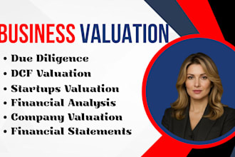 do company valuation, business, financial analysis for startups and companies