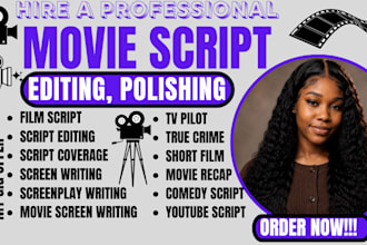 rewrite, edit, proofread, and polish your screenplay, short film, movie script