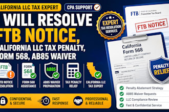 resolve ftb notice, california llc tax penalty, form 568, ab85 waiver CPA