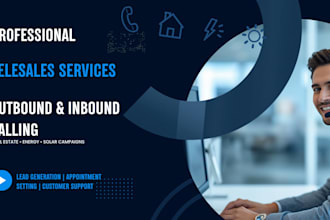 do consultative cold calling and telesales for real estate and solar