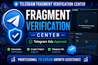do telegram fragment verification and approve telegram ads