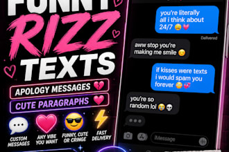 write funny rizz texts, apology messages or cute paragraphs