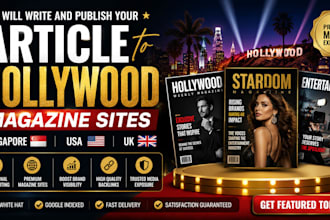 write and publish your article to hollywood magazine sites in singapore, USA, UK
