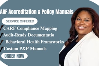 write mental health policy manuals and carf accreditation compliance