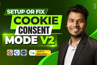 setup or fix cookie consent mode v2 for gdpr ccpa compliance