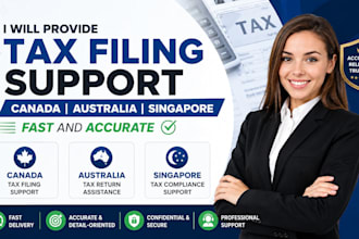 provide tax filing support canada australia singapore fast and accurate