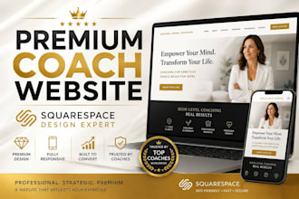 design a premium squarespace website for coaches and consultants