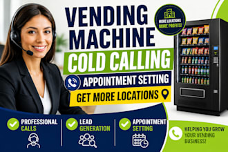 cold calling vending machine, vending machine locator, vending machine cold call