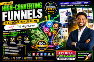 be your go high level expert with website, funnel automations and workflows