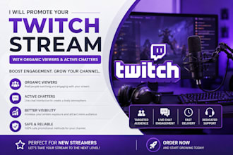 promote your twitch stream with organic viewers and active chatters