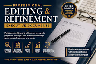 professionally edit and improve reports, proposals and executive documents