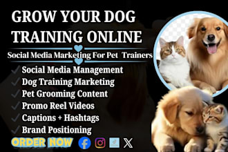 grow your dog training and pet grooming brand online with social media marketing