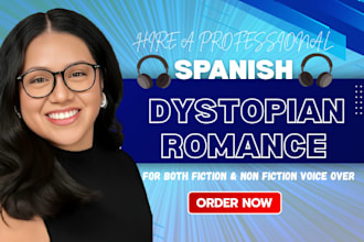 record your dystopian romance historic horror and memoir in spanish female voice