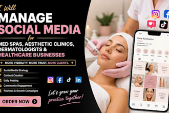manage social media for med spas, aesthetic clinics, dermatologists, healthcare