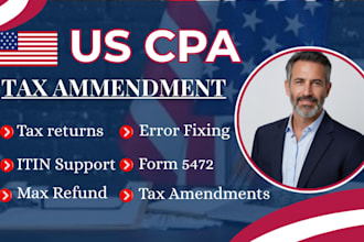 prepare and file amend form 1120, 5472, and foreign llc tax as CPA