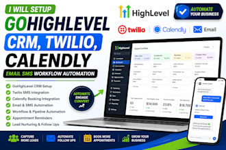 setup gohighlevel CRM, twilio, calendly, email SMS workflow automation