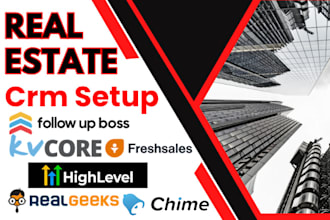 setup lofty follow up boss kvcore chime gohighlevel real geeks freshsales crm