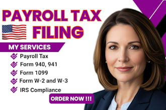 do payroll tax preparation, file and amend form 940, 941, w2, w3, 944 and 1099