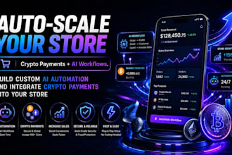 build custom ai automation and integrate crypto payments into your store