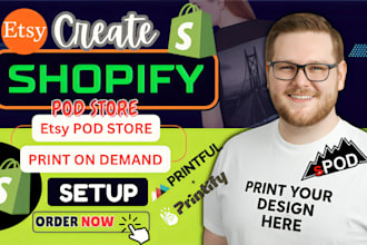 do shopify pod store, etsy pod store, print on demand, printify, printful, spod