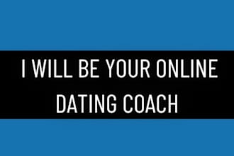 be your dating coach and relationship for women