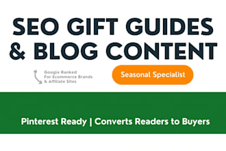 write SEO gift guides buying guide articles for ecommerce and affiliate brands