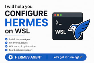 help you install and configure hermes agent on wsl