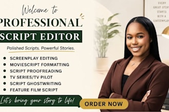 do expert proofreading, screenplay, script editing, script writing, film script